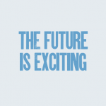 The-Future-Is-Exciting